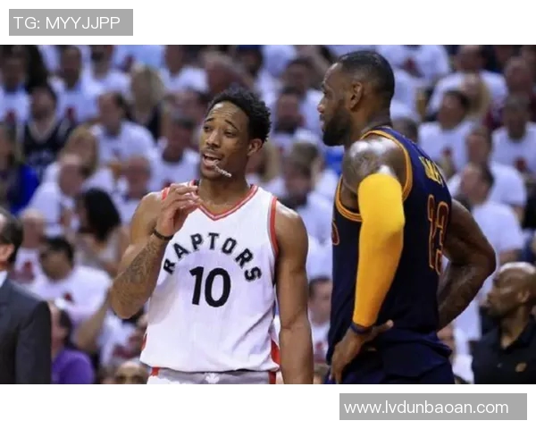 骑士与猛龙的巅峰对决大彩网分析与精彩预测